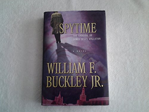 cover image Spytime: The Undoing of James Jesus Angleton