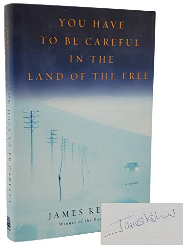 cover image YOU HAVE TO BE CAREFUL IN THE LAND OF THE FREE