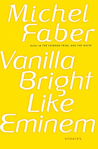 cover image Vanilla Bright Like Eminem: Stories
