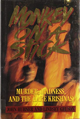 cover image Monkey on a Stick: Murder, Madness and the Hare Krishnas