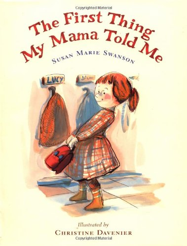 cover image THE FIRST THING MY MAMA TOLD ME