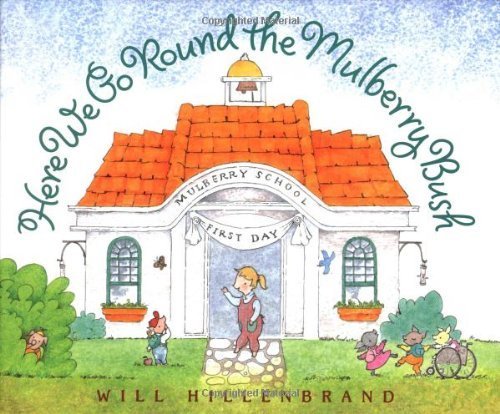 cover image HERE WE GO ROUND THE MULBERRY BUSH