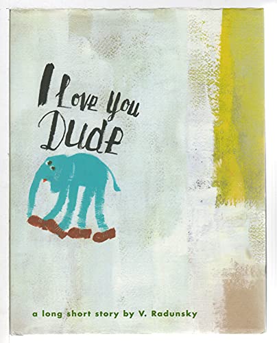cover image I Love You Dude