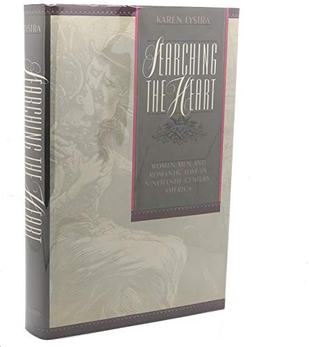 cover image Searching the Heart: Women, Men, and Romantic Love in Nineteenth-Century America