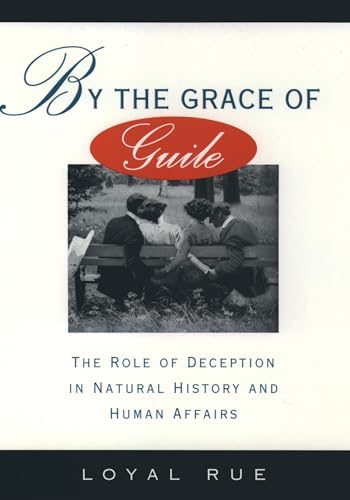 cover image By the Grace of Guile: The Role of Deception in Natural History and Human Affairs