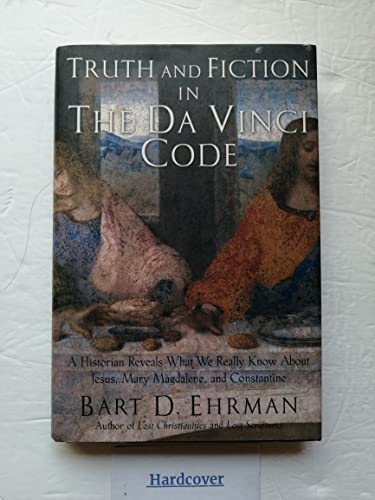 cover image THE TRUTH BEHIND THE DA VINCI CODE: A Historian Reveals What We Really Know About Jesus, Mary Magdalene, and Constantine