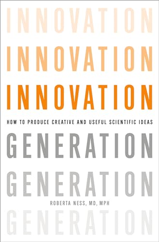 cover image Innovation Generation: How to Produce Creative and Useful Scientific Ideas
