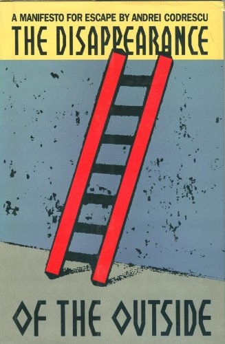 cover image The Disappearance of the Outside: A Manifesto for Escape