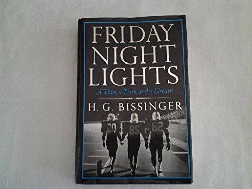 cover image Friday Night Lights: A Town, a Team, and a Dream