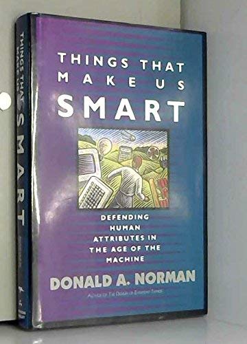 cover image Things That Make Us Smart: Defending Human Attributes in the Age of the Machine
