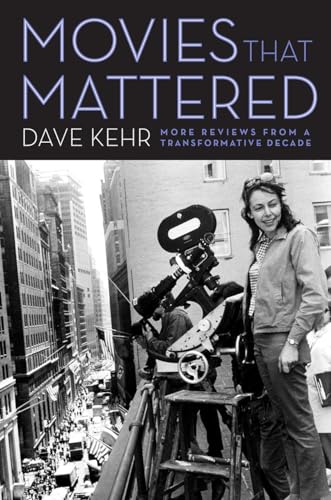 cover image Movies That Mattered: More Reviews from a Transformative Decade 
