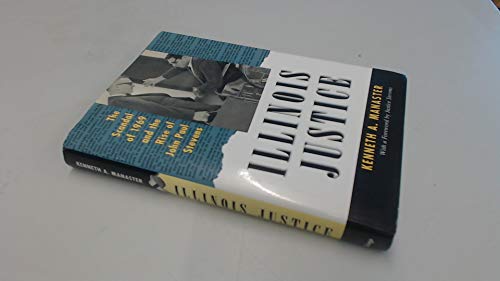 cover image ILLINOIS JUSTICE: The Scandal of 1969 and the Rise of John Paul Stevens