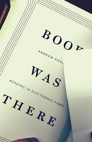 cover image Book Was There: 
Reading in Electronic Times
