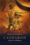 cover image Catharsis: On the Art of Medicine