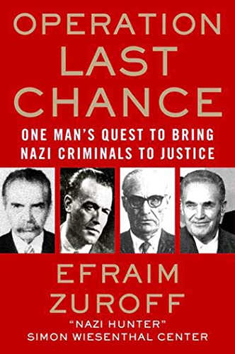 cover image Operation Last Chance: One Man's Quest to Bring Nazi Criminals to Justice