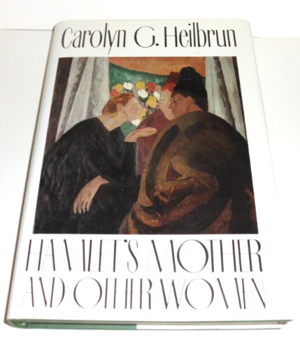 cover image Hamlet's Mother and Other Women: With a New Preface by the Author