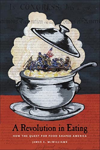 cover image A REVOLUTION IN EATING: How the Quest for Food Shaped America