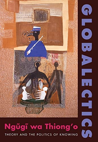 cover image Globalectics: Theory and the Politics of Knowing