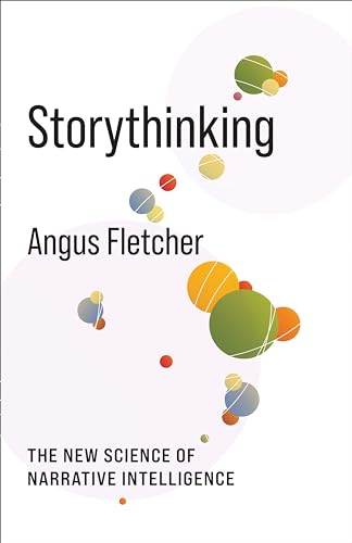 cover image Storythinking: The New Science of Narrative Intelligence
