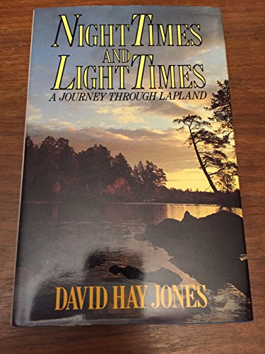 cover image Night Times and Light Times: A Journey Through Lapland
