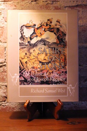 cover image Satire on Stone: The Political Cartoons of Joseph Keppler