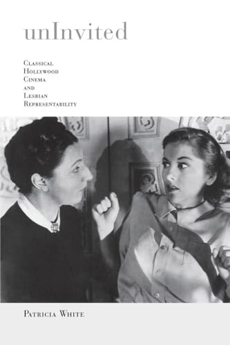 cover image Uninvited: Classical Hollywood Cinema and Lesbian Representability
