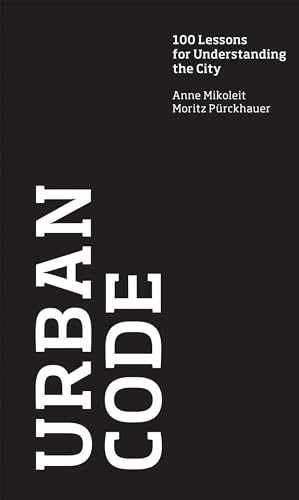 cover image Urban Code: 100 Lessons for Understanding the City