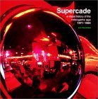 cover image SUPERCADE: A Visual History of the Videogame Age 1971–1984