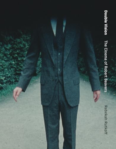 cover image Double Vision: The Cinema of Robert Beavers