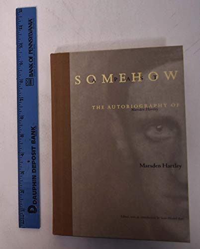cover image Somehow a Past: The Autobiography of Marsden Hartley