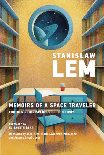 cover image Memoirs of a Space Traveler: Further Reminiscences of Ijon Tichy
