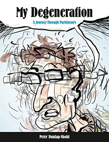 cover image My Degeneration: A Journey Through Parkinson's