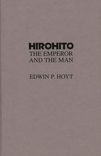 cover image Hirohito: The Emperor and the Man