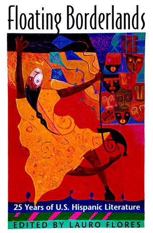 cover image The Floating Borderlands: 25 Years of U.S. Hispanic Literature