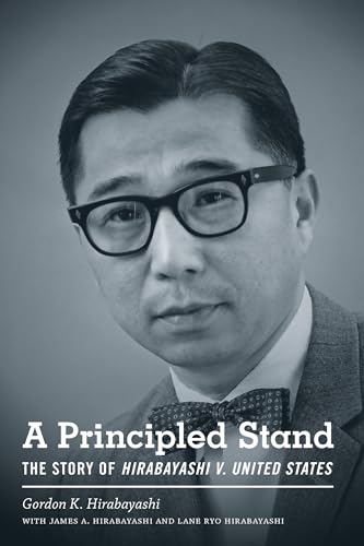 cover image A Principled Stand: The Story of Hirabayashi v. United States