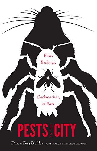 cover image Pests in the City: Flies, Bedbugs, Cockroaches, and Rats