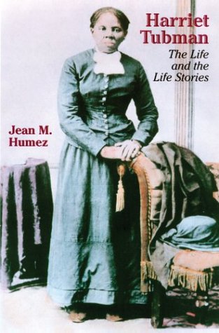 cover image Harriet Tubman: The Life and the Life Stories