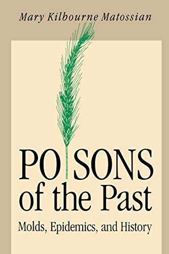 cover image Poisons of the Past: Molds, Epidemics, and History