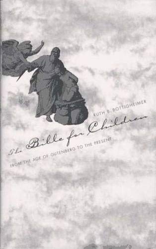 cover image The Bible for Children: From the Age of Gutenberg to the Present