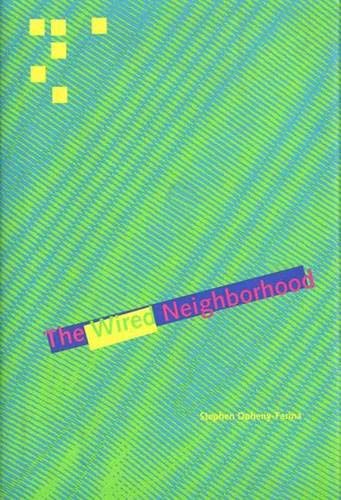 cover image The Wired Neighborhood