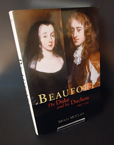 cover image BEAUFORT: The Duke and His Duchess, 1657–1715