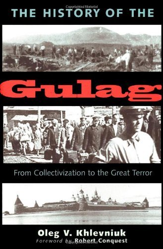 cover image THE HISTORY OF THE GULAG: From Collectivization to the Great Terror