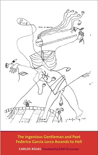 cover image The Ingenious Gentleman and Poet Federico García Lorca Ascends to Hell