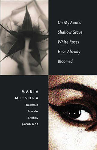cover image On My Aunt’s Shallow Grave White Roses Have Already Bloomed