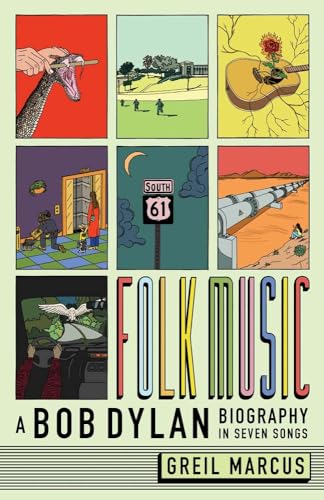cover image Folk Music: A Bob Dylan Biography in Seven Songs