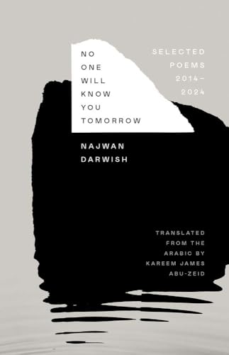 cover image No One Will Know You Tomorrow: Selected Poems, 2014–2024