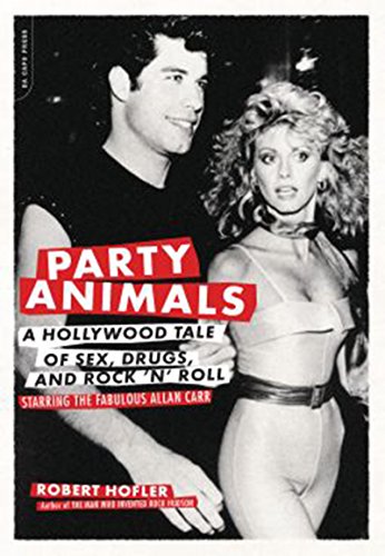 cover image Party Animals: A Hollywood Tale of Sex, Drugs, and Rock ’n’ Roll Starring the Fabulous Allan Carr