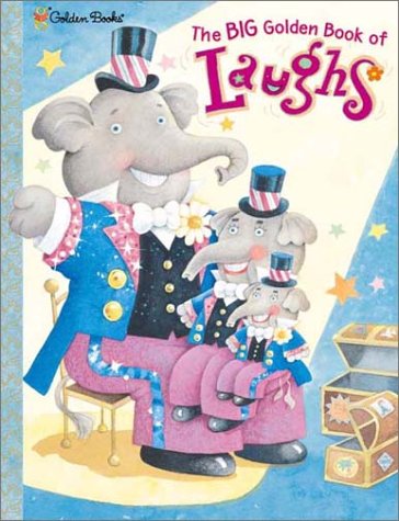 cover image The Big Golden Book of Laughs: A Treasury of Poems, Jokes, Riddles, and Rhymes
