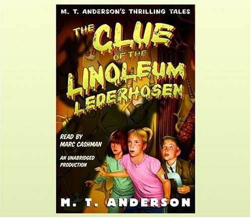 cover image The Clue of the Linoleum Lederhosen