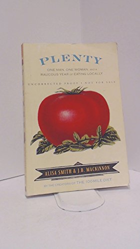 cover image Plenty: One Man, One Woman, and a Raucous Year of Eating Locally